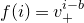 f left parenthesis i right parenthesis equals v Subscript plus Superscript i minus b