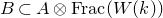 upper B subset of upper A circled times normal upper F normal r normal a normal c left parenthesis upper W left parenthesis k right parenthesis right parenthesis