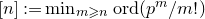 left bracket n right bracket colon equals min Underscript m greater than or slanted equals n Endscripts normal o normal r normal d left parenthesis p Superscript m Baseline divided by m factorial right parenthesis