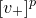 left bracket v Subscript plus Baseline right bracket Superscript p