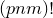 left parenthesis p n m right parenthesis factorial