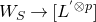 upper W Subscript upper S Baseline right arrow left bracket upper L Superscript prime circled times p Baseline right bracket