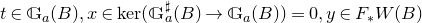 t element of double struck upper G Subscript a Baseline left parenthesis upper B right parenthesis comma x element of kernel left parenthesis double struck upper G Subscript a Superscript normal ♯ Baseline left parenthesis upper B right parenthesis right arrow double struck upper G Subscript a Baseline left parenthesis upper B right parenthesis right parenthesis equals 0 comma y element of upper F Subscript asterisk Baseline upper W left parenthesis upper B right parenthesis