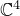 double struck upper C Superscript 4