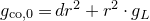 g Subscript normal c normal o comma 0 Baseline equals d r squared plus r squared dot g Subscript upper L