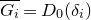 upper G Subscript i Baseline overbar equals upper D 0 left parenthesis delta Subscript i Baseline right parenthesis