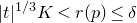 StartAbsoluteValue t EndAbsoluteValue Superscript 1 divided by 3 Baseline upper K less than r left parenthesis p right parenthesis less than or equals delta