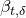 beta Subscript t comma delta