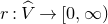 r colon ModifyingAbove upper V With caret right arrow left bracket 0 comma normal infinity right parenthesis