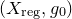 left parenthesis upper X Subscript reg Baseline comma g 0 right parenthesis