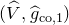 left parenthesis ModifyingAbove upper V With caret comma ModifyingAbove g With caret Subscript normal c normal o comma 1 Baseline right parenthesis