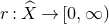 r colon ModifyingAbove upper X With caret right arrow left bracket 0 comma normal infinity right parenthesis