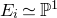 upper E Subscript i Baseline asymptotically equals double struck upper P Superscript 1