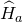 ModifyingAbove upper H With caret Subscript a