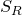upper S Subscript upper R