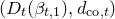 left parenthesis upper D Subscript t Baseline left parenthesis beta Subscript t comma 1 Baseline right parenthesis comma d Subscript normal c normal o comma t Baseline right parenthesis