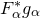 upper F Subscript alpha Superscript asterisk Baseline g Subscript alpha