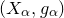left parenthesis upper X Subscript alpha Baseline comma g Subscript alpha Baseline right parenthesis