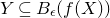 upper Y subset of or equal to upper B Subscript epsilon Baseline left parenthesis f left parenthesis upper X right parenthesis right parenthesis