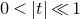 0 less than StartAbsoluteValue t EndAbsoluteValue much less than 1