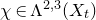 chi element of normal upper Lamda Superscript 2 comma 3 Baseline left parenthesis upper X Subscript t Baseline right parenthesis