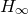upper H Subscript normal infinity