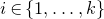 i element of StartSet 1 comma ellipsis comma k EndSet