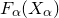 upper F Subscript alpha Baseline left parenthesis upper X Subscript alpha Baseline right parenthesis