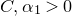 upper C comma alpha 1 greater than 0