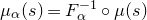 mu Subscript alpha Baseline left parenthesis s right parenthesis equals upper F Subscript alpha Superscript negative 1 Baseline ring mu left parenthesis s right parenthesis
