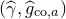 left parenthesis ModifyingAbove gamma With caret comma ModifyingAbove g With caret Subscript normal c normal o comma a Baseline right parenthesis