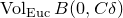 backslash normalfont left brace Vol right brace Subscript normal upper E normal u normal c Baseline upper B left parenthesis 0 comma upper C delta right parenthesis