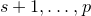 s plus 1 comma ellipsis comma p