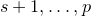 s plus 1 comma ellipsis comma p