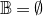double struck upper B equals normal empty set