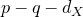 p minus q minus d Subscript upper X