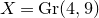 upper X equals normal upper G normal r left parenthesis 4 comma 9 right parenthesis
