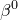 beta Superscript 0