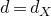 d equals d Subscript upper X
