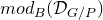 normal m normal o normal d Subscript upper B Baseline left parenthesis script upper D Subscript upper G divided by upper P Baseline right parenthesis