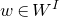 w element of upper W Superscript upper I