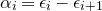 alpha Subscript i Baseline equals epsilon Subscript i Baseline minus epsilon Subscript i plus 1