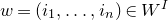 w equals left parenthesis i 1 comma ellipsis comma i Subscript n Baseline right parenthesis element of upper W Superscript upper I