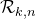 script upper R Subscript k comma n