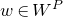 w element of upper W Superscript upper P