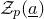 script upper Z Subscript p Baseline left parenthesis a underbar right parenthesis