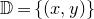 double struck upper D equals left brace left parenthesis x comma y right parenthesis right brace