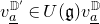 v Subscript a underbar Superscript double struck upper D prime Baseline element of upper U left parenthesis German g right parenthesis v Subscript a underbar Superscript double struck upper D