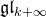 German g German l Subscript k plus normal infinity