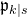 German p Subscript k vertical bar s